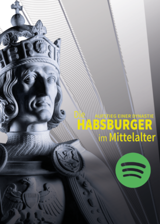 Teaser Habsburger Playlist Thumbnail der Spotify-Playlist zur Ausstellung "Die Habsburger im Mittelalter" mit dem Plakatmotiv.