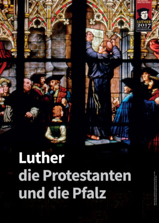 Luther Plakat Plakat "Luther, die Protestanten und die Pfalz". Glasfenster Gedächtniskirche Speyer, um 1900.